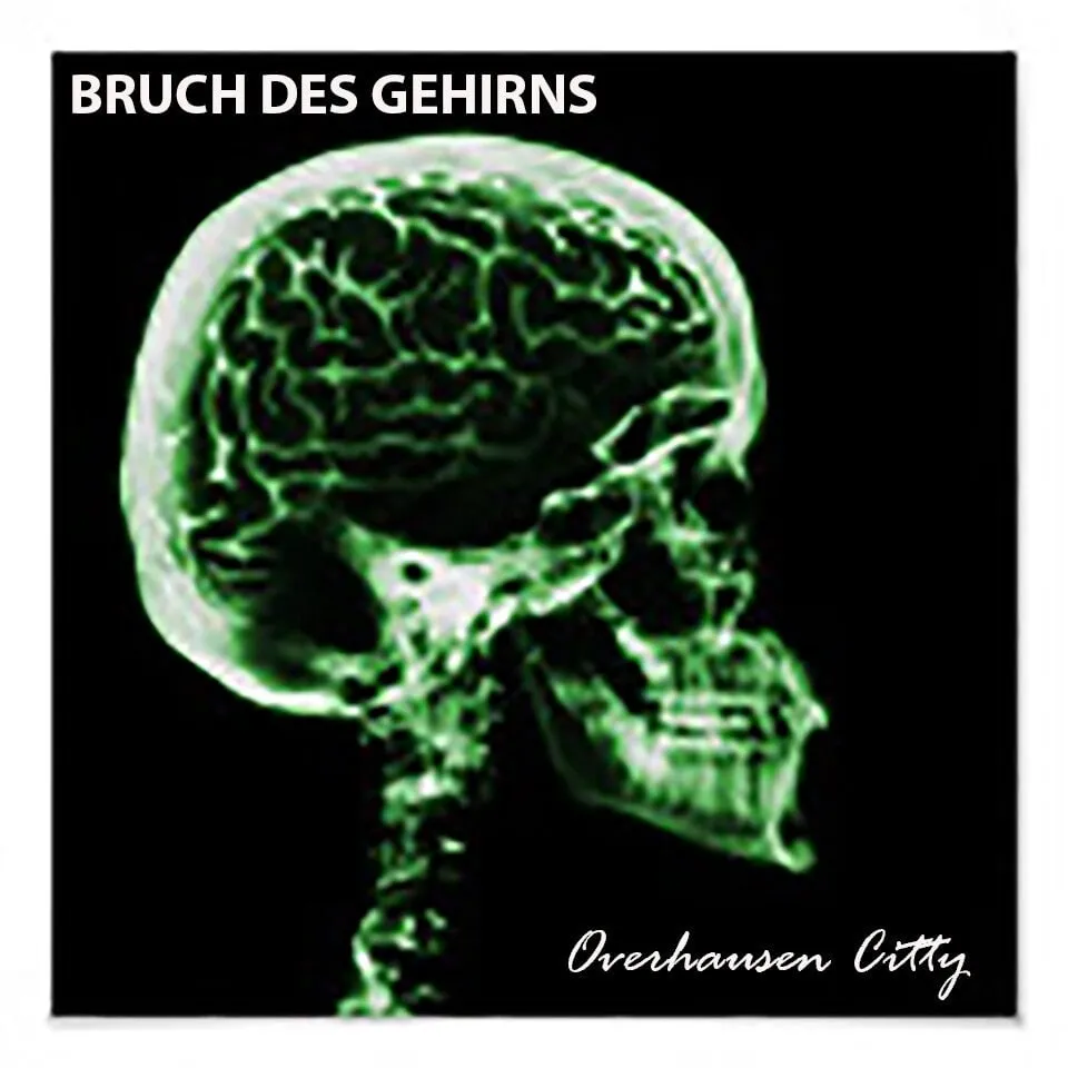 Portada de «Overhausen Citty» de Bruch des Gehirns