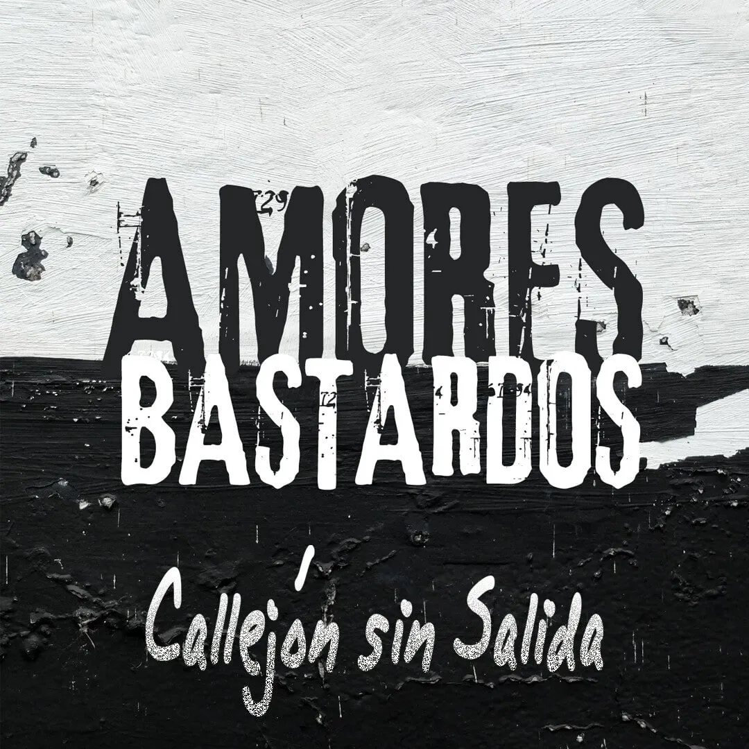 Portada de «Amores bastardos» de Callejón sin Salida
