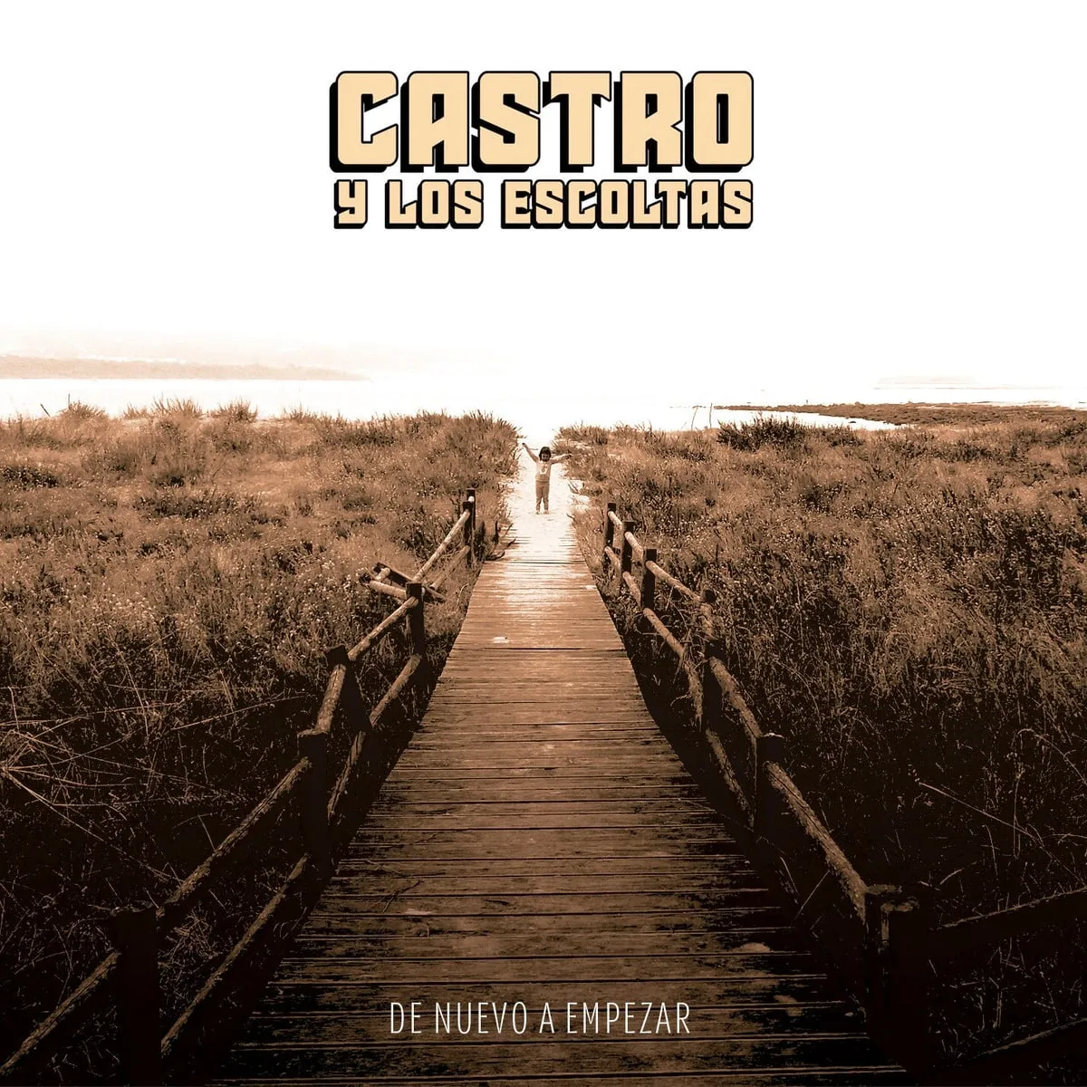 Portada de «De nuevo a empezar» de Castro y los Escoltas