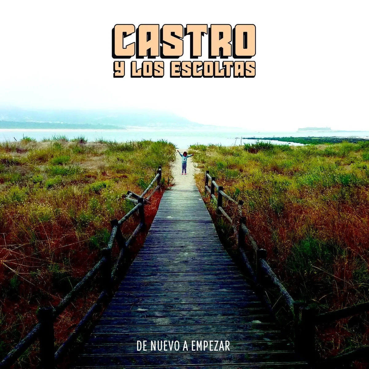 Portada de «De nuevo a empezar» de Castro y los Escoltas